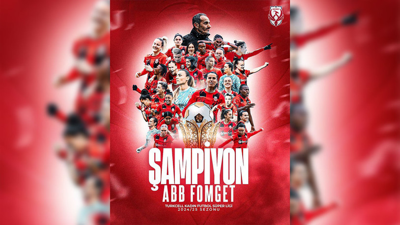 Kadın Futbol Süper Ligi’nde şampiyon ABB FOMGET